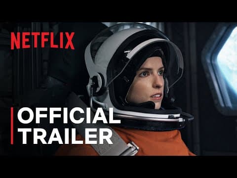 Thumbnail for Stowaway | Official Trailer | Netflix