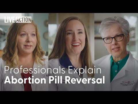 Thumbnail for Meet The Doctors Saving ﻿Babies ﻿Via Abortion Pill Reversal Treatment