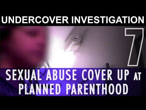 Thumbnail for #7: Wisconsin Planned Parenthood Ignores Sexual Abuse Case