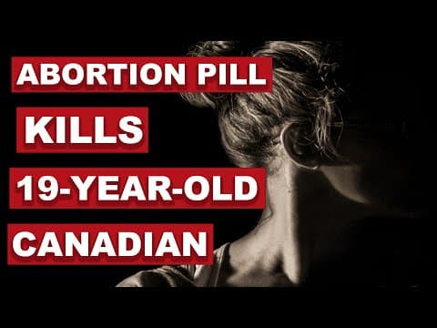 Thumbnail for Abortion pill kills 19-year-old Canadian
