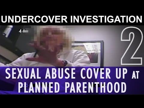 Thumbnail for #2: Sexual Abuse of 13-Year-Old is No Problem to Indianapolis Planned Parenthood